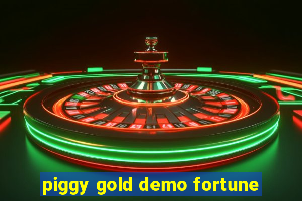 piggy gold demo fortune